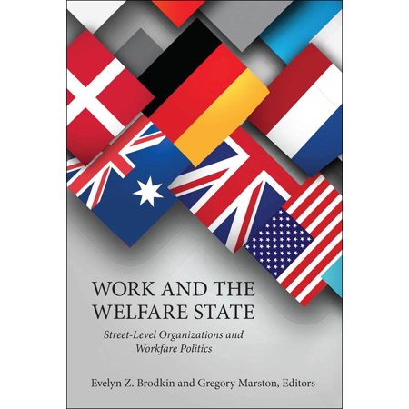 ISBN 9781626160002 product image for Work and the Welfare State : Street-Level Organizations and Workfare Politics | upcitemdb.com