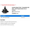 thumbnail image 2 of Auxiliary Water Pump - Compatible with 2013 - 2018 Toyota Avalon 2.5L 4-Cylinder 2014 2015 2016 2017, 2 of 2
