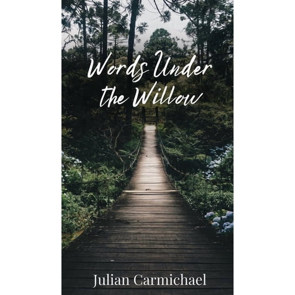 Words Under the Willow, (Hardcover)