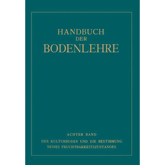 Der Kulturboden Und Die Bestimmung Seines Fruchtbarkeitsƶustandes, (Paperback)