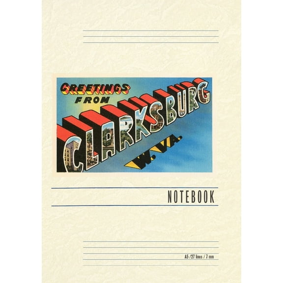 Vintage Lined Notebook Greetings from Clarksburg, West Virginia, (Paperback)