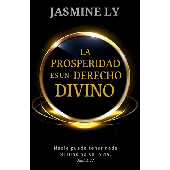 Pre-Owned La Prosperidad Es Un Derecho Divino: Nadie puede tener nada si Dios no se lo da (Paperback) 9997909747 9789997909749