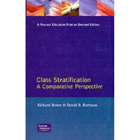 Class Stratification: Comparative Perspectives, (Paperback)