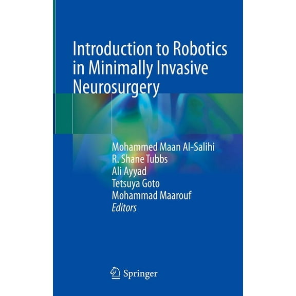Introduction to Robotics in Minimally Invasive Neurosurgery, (Hardcover)
