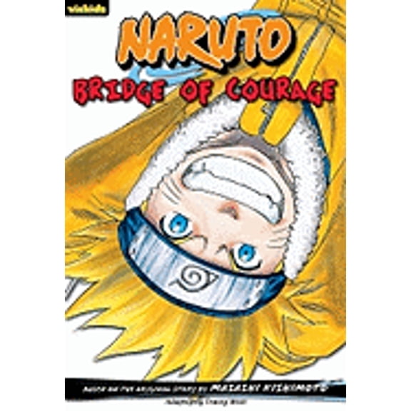 Pre-Owned Naruto: Chapter Book, Vol. 5: Bridge of Courage (Paperback) by Masashi Kishimoto