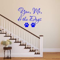 VWAQ You Me and The Dogs Wall Decal - Pet Quotes Wall Decor Puppy Vinyl Sticker Lettering (Blue 13"H X 16"W)