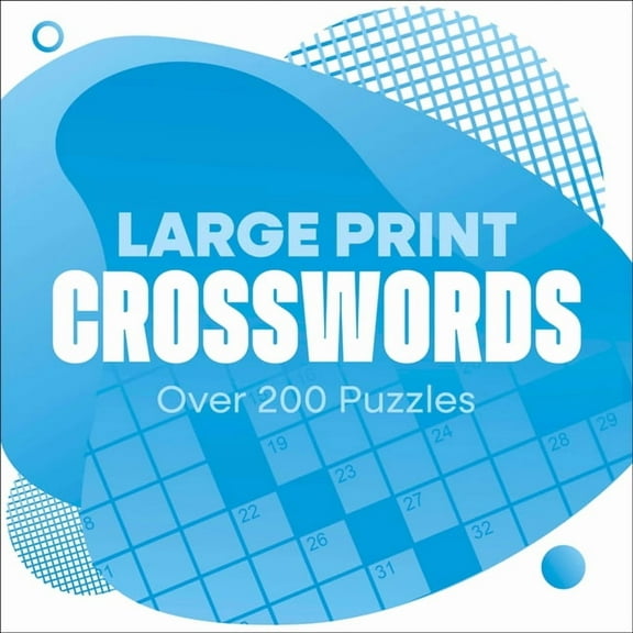 Large Print Crosswords: Over 200 Puzzles, (Hardcover)