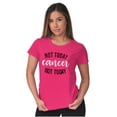 thumbnail image 4 of Not Today Breast Cancer Survivor Womens Slim Fit Graphic Tee Brisco Brands S, 4 of 5