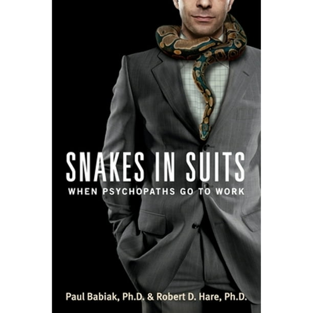 Snakes in Suits: When Psychopaths Go to Work (Pre-Owned Paperback 9780061147890) by Paul Babiak, Robert D Hare