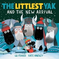 The Littlest Yak The Littlest Yak and the New Arrival, (Paperback)