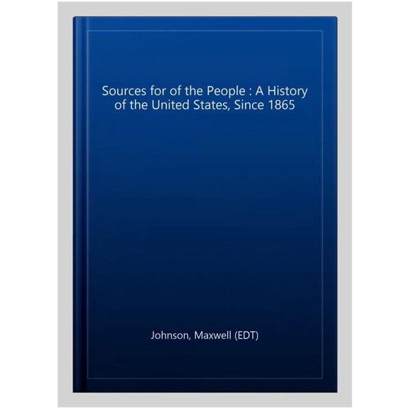 Pre-Owned Sources for Of the People: Volume II: Since 1865