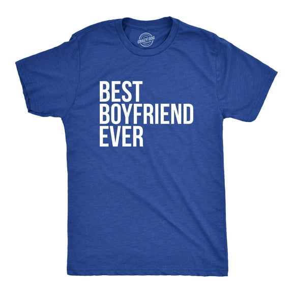 Best Boyfriend Ever T Shirt Funny Dating Shirt I Love my Boyfriend Tee Graphic Tees