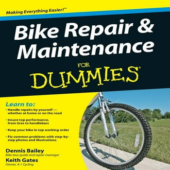 For Dummies: Bike Repair and Maintenance for Dummies (Paperback)