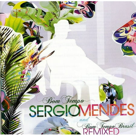 Sergio Mendes - Bom Tempo (International 2 CD Edition) (Best Of Sergio Mendes)