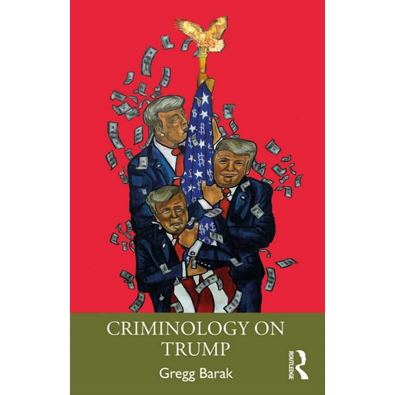 Crimes of the Powerful Criminology on Trump, (Paperback)