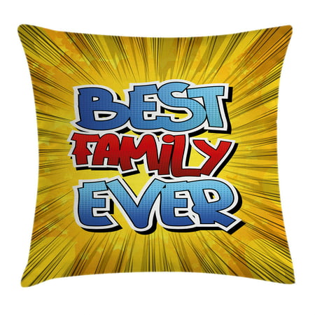 Family Throw Pillow Cushion Cover, Comic Book Style Best Family Ever Words on Abstract Cartoon Backdrop Graphic, Decorative Square Accent Pillow Case, 18 X 18 Inches, Blue Red Yellow, by