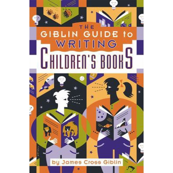 Pre-Owned The Giblin Guide to Writing Children's Books (Paperback) 1889715549 9781889715544