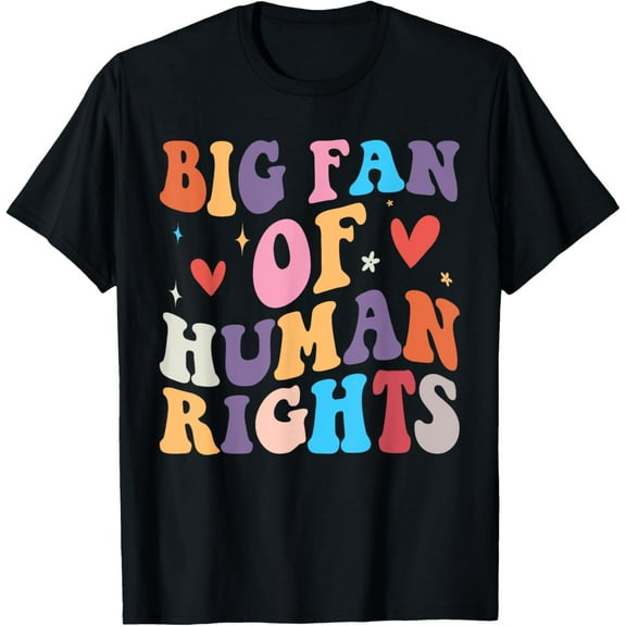 Playful Comfort Tee - Big Fan of Human Rights Equal Rights Power Feminist T-Shirt