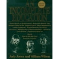 thumbnail image 1 of Pre-Owned An Incomplete Education, Revised Edition (Hardcover) 0345391373 9780345391377, 1 of 1