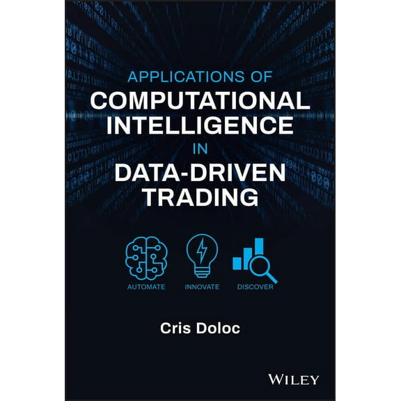 Applications of Computational Intelligence in Data-Driven Trading (Hardcover)