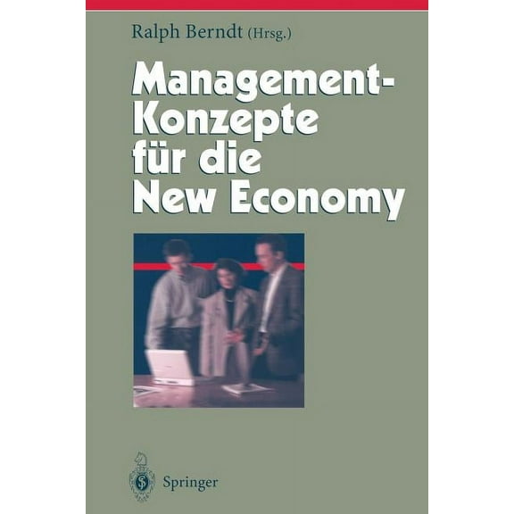 Herausforderungen an Das Management Management-Konzepte Für Die New Economy, Book 9, (Paperback)