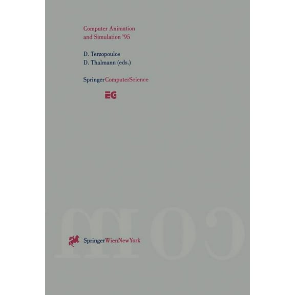 Eurographics Computer Animation and Simulation '95: Proceedings of the Eurographics Workshop in Maastricht, the Netherlands, Septembe, (Paperback)