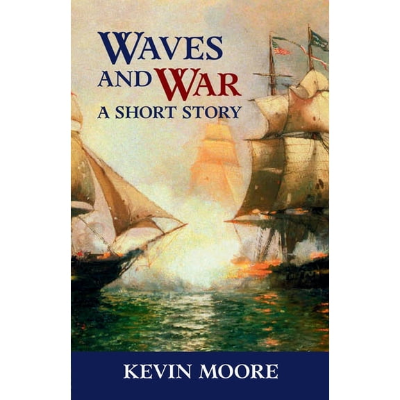 Waves and War: A Short Story, (Paperback)