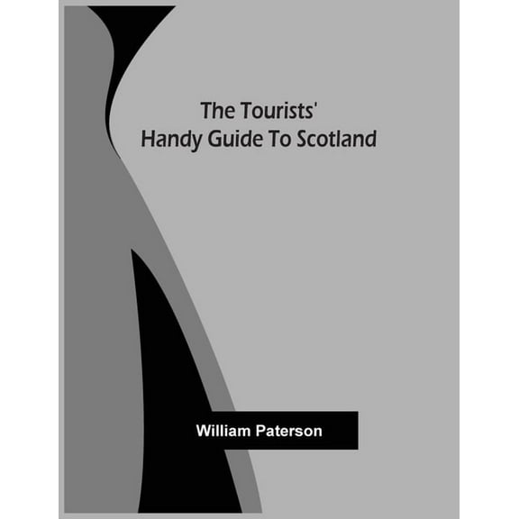 The Tourists' Handy Guide To Scotland, (Paperback)