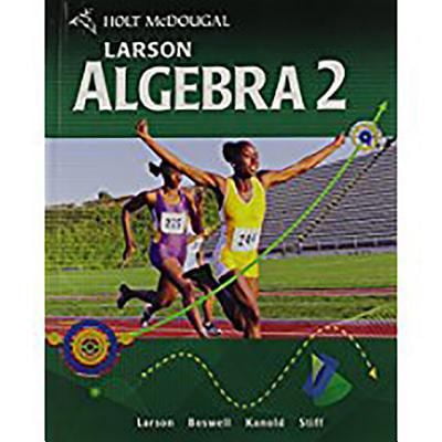Pre-Owned Holt McDougal Larson Algebra 2: Student Edition 2011 (Hardcover) 0547315260 9780547315263
