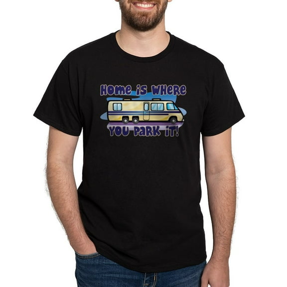 CafePress - HOME IS WHERE YOU PARK IT! Dark T Shirt - Men's Classic Graphic Cotton T-Shirt