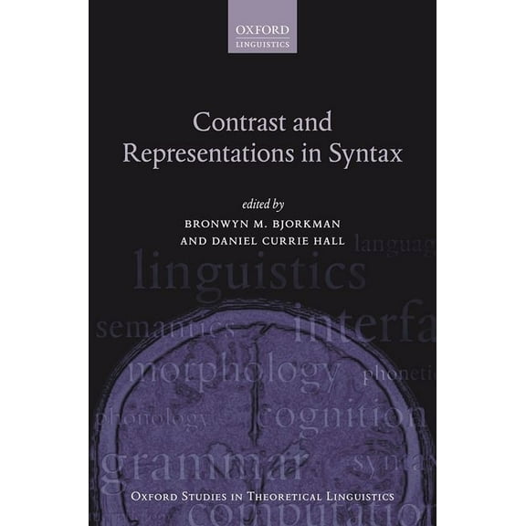Oxford Studies in Theoretical Linguistic Contrast & Repres in Syntax Ostl 75 C, (Hardcover)