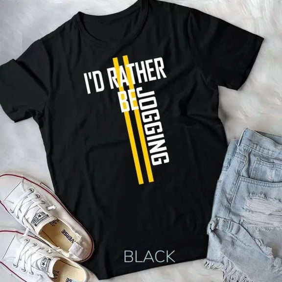 I'D Rather Be Jogging Running T-Shirt Unisex T-Shirt