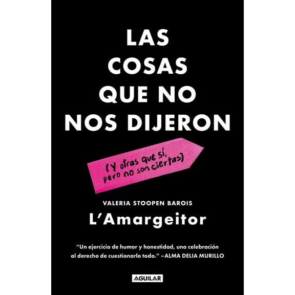 Las Cosas Que No Nos Dijeron / The Things They Didn't Tell Us, (Paperback)