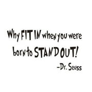 Amaonm Removable Vinyl Quotes Dr. Seuss Why FIT IN when you were born to STAND Wall Decals Home Art Decor Sayings Words Lettering Wall Stickers Murals for Nursery room Kids room Bedroom Classroom