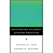 Rethinking Student Affairs Practice [Hardcover - Used]