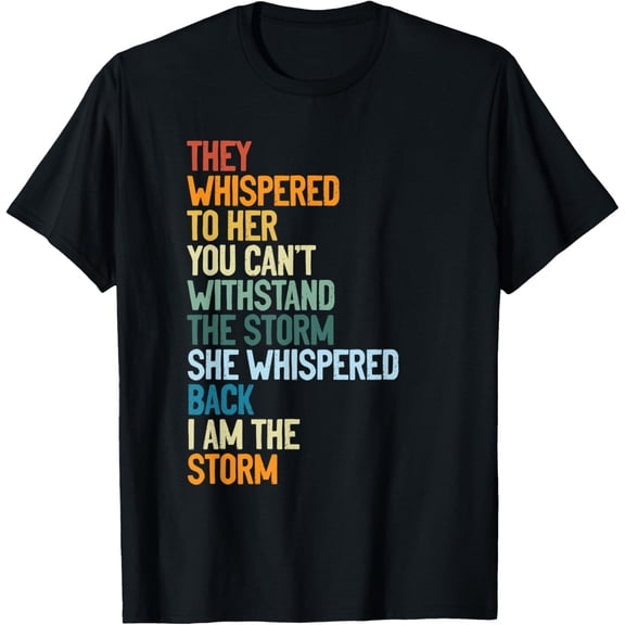 Black History Month Strong Black Woman I Am The Storm Attire T-ShirtMen and women, Black T-shirt, size: Extra large