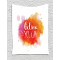 thumbnail image 1 of Colorful Tapestry, Believe You Can Quote on Warm Toned Color Splashes Motivational Slogan Design, Wall Hanging for Bedroom Living Room Dorm Decor, 40W X 60L Inches, Multicolor, by Ambesonne, 1 of 2