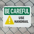 thumbnail image 5 of (2 Pack) Use Handrail OSHA Be Careful Sign 18 Inch X 12 Inch Plastic Sign, Weather Resistant, UV Protected for Workplace, Business, and Construction Site, Made in the USA, 5 of 8