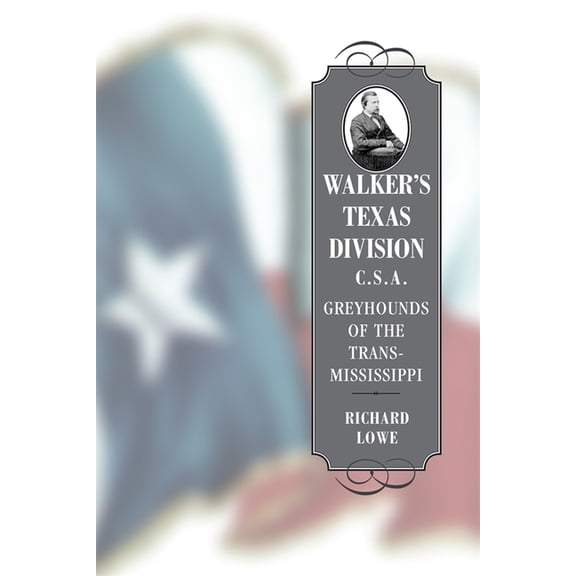 Conflicting Worlds: New Dimensions of th Walker's Texas Division, C.S.A.: Greyhounds of the Trans-Mississippi, (Paperback)