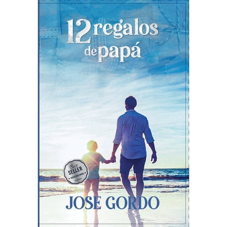 José Gordo: 12 Regalos De Papá (Series #1) (Paperback)