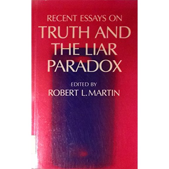 Pre-Owned Recent Essays on Truth and the Liar Paradox, 9780198247128, 0198247125, Paperback,