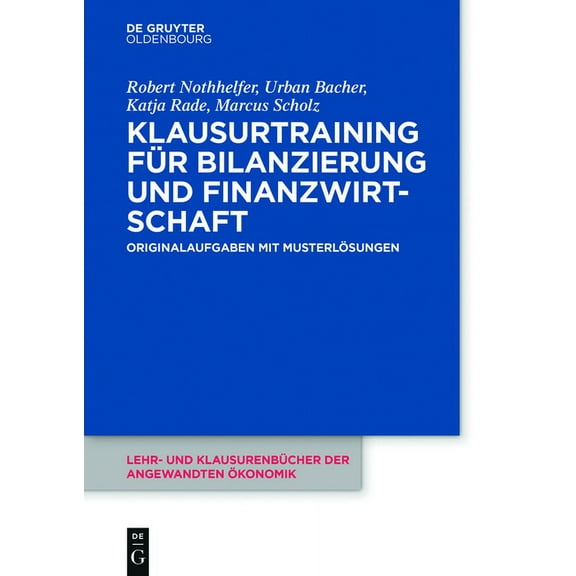 Lehr- Und Klausurenbücher Der Angewandte Klausurtraining für Bilanzierung und Finanzwirtschaft, Book 1, (Paperback)