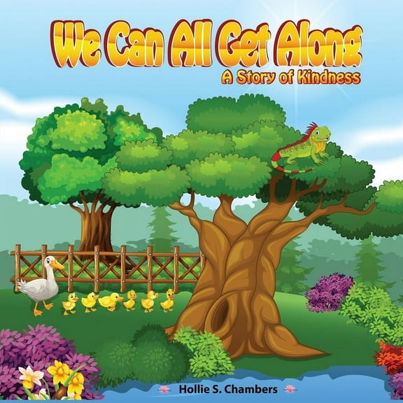 We Can All Get Along: A Story of Kindness, (Paperback)