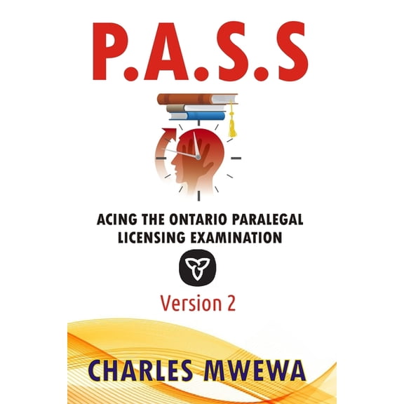 P.A.S.S.: Acing the Ontario Paralegal-Licensing Examination, Version 2 (Paperback)