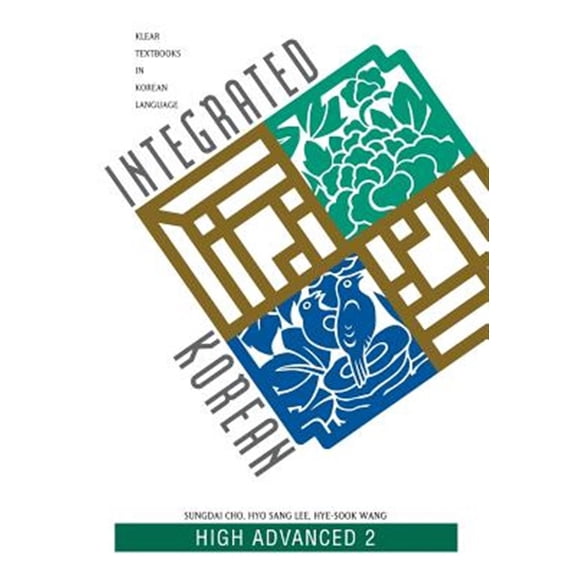 Pre-Owned Klear Textbooks in Korean Language: Integrated Korean High Advance 2 (Paperback)