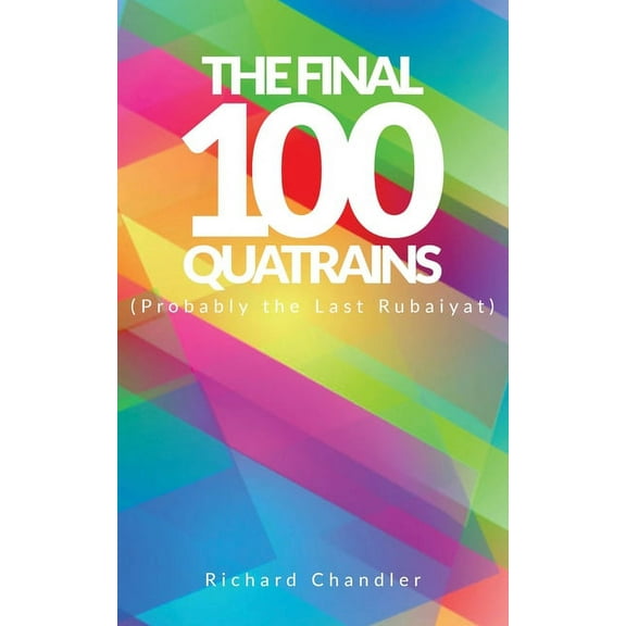 The Final 100 Quatrains (Paperback)