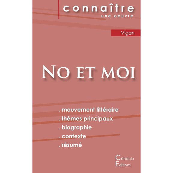 Fiche de lecture No et moi de Delphine de Vigan (analyse littÃ©raire de rÃ©fÃ©rence et rÃ©sumÃ© complet), (Paperback)