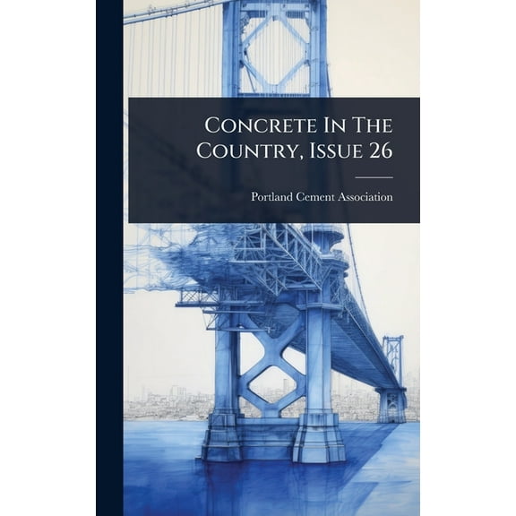 Concrete In The Country, Issue 26, (Hardcover)