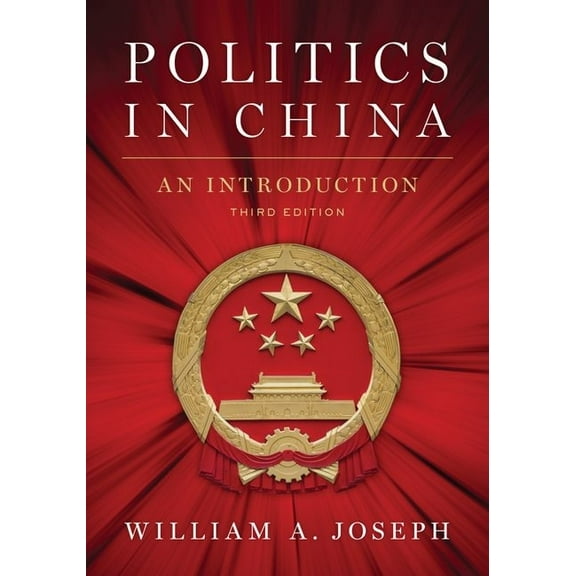 Politics in China: An Introduction, Third Edition, (Paperback)