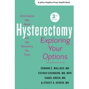Hysterectomy : Exploring Your Options, Used [Paperback]